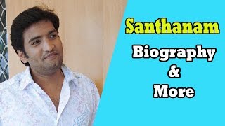 சந்தானம் வாழ்க்கை வரலாறு|Tamil Actor Santhanam Height,weight,age,Wife,Biography&More|CTN