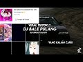 DJ BALE PULANG VIRAL TIKTOK SOUND HIROWANGYY`😸 !!