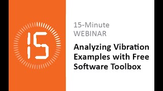 Webinar: Analyzing Vibration Examples with Free Software Toolbox
