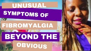 Unusual Symptoms of Fibromyalgia | Living with Fibromyalgia #fibromyalgiaawarness