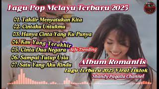 Album Lagu Romantis Viral 2025 || Lagu Pop Melayu Terbaru Trending || Album Aifu