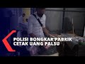 Polisi Bongkar Pabrik Cetak Uang Palsu