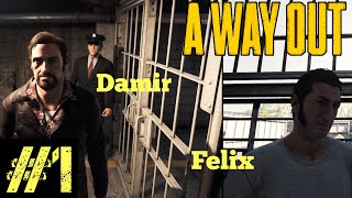 A Way Out deutsch: Felix und Damir wollen ausbrechen