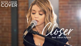 Closer - The Chainsmokers ft. Halsey (Boyce Avenue ft. Sarah Hyland cover) on Sp