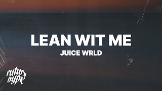 Juice WRLD - Lean Wit Me (Lyrics)