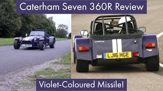 Caterham Seven 360R Review: A Violet-Coloured Missile!