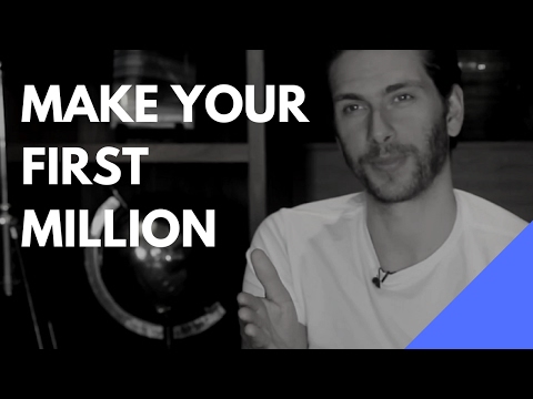 Make Your First Million Make Your First Million