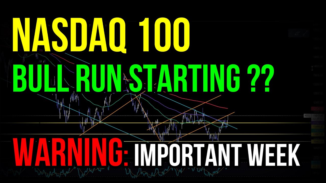 NASDAQ 100 BULL RUN STARTING ?? OR THIS IS A TRAP?? VERY IMPORTANT WEEK ...