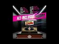 All-Inclusive Riddim (Juggling) Cassette Jones Music & Johnny Wonder @tariginal