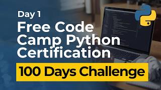 Free Code Camp Python Certification - Day 1