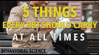 5 Things Every RBT Should Carry with Them at All Times