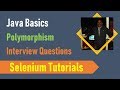 16A. Java Basics for Selenium - Java Polymorphism - Interview Questions