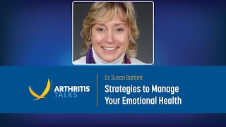 Strategies to Manage Your Emotional Health | Arthritis Talks