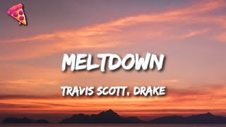 Travis Scott, Drake - MELTDOWN (Lyrics)