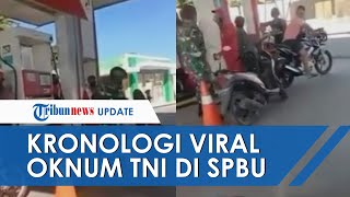 Viral! Video Oknum TNI Tampar Petugas SPBU di NTT Tak Mau Antre Isi Bensin, Begini Kronologinya