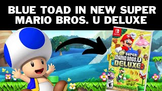Play as Blue Toad in New Super Mario Bros. U Deluxe