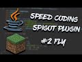 MINECRAFT SPEEDCODING SPIGOT PLUGIN #2 - FLY COMMAND