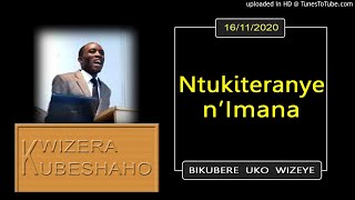 NTUKITERANYE N'IMANA (Bikubere uko wizeye) | Pastor UWAMBAJE Emmanuel | 16/11/2020.