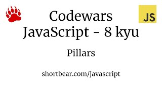 Codewars - Javascript - Pillars