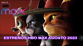 ESTRENOS DE HBO MAX AGOSTO 2023 - PELICULAS Y SERIES AGOSTO 2023