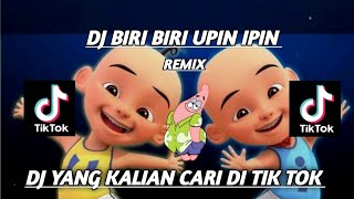 DJ BIRI BIRI UPIN IPIN  || DJ SLOW FULL BASS TERBARU 2023 !!
