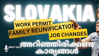 സ്ലോവാക്കിയ : Family visa , work permits ,ജോലി സംബന്ധമായിട്ടുള്ള കാര്യങ്ങൾ