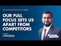 OUR FULL FOCUS SETS US APART FROM COMPETITORS | With Ammar Saifuddin | The Business Spotlight