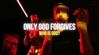 Understanding Only God Forgives (2013) | Movie Analysis