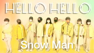 ［踊ってみた］Snow Man「HELLO HELLO」［スノ担北海道］