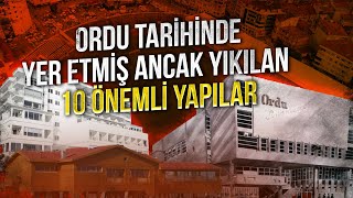 Ordu Tarihinde Yer Etmiş 10 Önemli Yapı