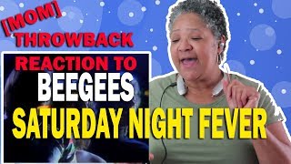 (Mom Has Nostalgic Reaction To) Bee Gees- Saturday Night Fever