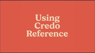 Using Credo Reference