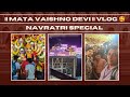 Ham Gaye VAISHNO Mata Navratro MEIN || JAI MATA DI || MEENA SHARMA VLOGS 🥰