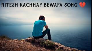 Singar - Nitesh kachhap//💔 Nagpuri Bewafa Songs💔//New Non-Stop Bewafa Songs💔