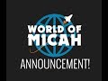 Announcement! (WORLD OF MICAH)