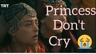 Halima Sultan Princess don't cry 😭 season 4 (Ertugrul Ghazi)