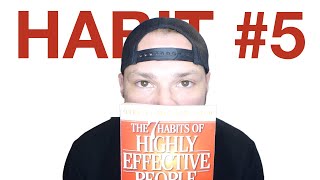 Habit #5: Seek First to Understand, Then to Be Understood | The 7 Habits of Highly Effective People