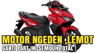 Vario 160❗tarikan lemot , ngeden . ganti part ini sembuh total ( 40rebuan )