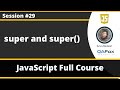 Using super keyword and super() in JavaScript (JavaScript for Beginners - Part 29)
