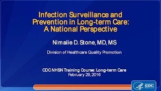 2016 NHSN - Infection Prevention and Surveillance in LTC