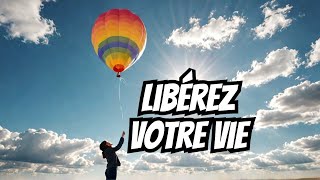 Pourquoi Lâcher സമ്മാനം Peut ട്രാൻസ്ഫോർമർ Votre Vie | Le Secret de la Véritable Liberté