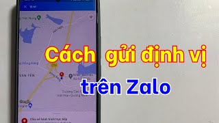 Cách gửi Vị trí định vị trên Zalo Mới nhất 2025