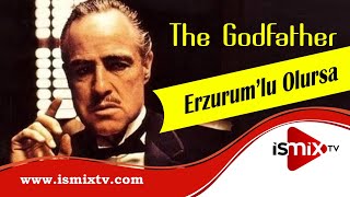 The Godfather | Baba Filmi | Erzurum Şiveli