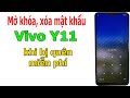 Mở khóa mật khẩu màn hình Vivo Y11 khi bị quên miễn phí