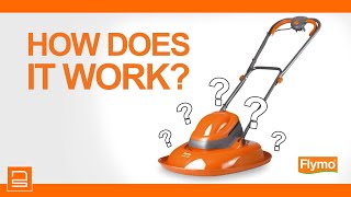 Flymo | How does a Flymo Hover Mower Work?