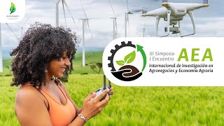 III Simposio - I Encuentro Internacional de Investigación en Agronegocios y Economía Agraria - Día 2