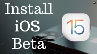 iOS 15 Beta: How to Install | Download or Upgrade to iOS 15 Beta on iPhone