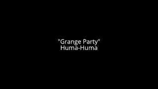 Grange Party - HUMA-HUMA #music #country #folk