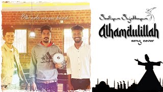 Alhamdulillah song cover | Soofiyum Sujathayum | 8th_note band | Sudeep Palanad