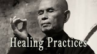 Healing Practices: Thich Nhat Hanh